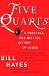 Five Quarts: A Personal and Natural History of Blood