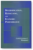 Diversification, Refocusing, and Economic Performance