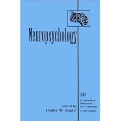 Neuropsychology (Handbook Of Perception And Cognition)