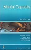 Mental Capacity: The New Law
