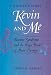 Kevin and Me: Tourette Syndrome and the Magic Power of Music Therapy