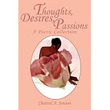 Thoughts,Desires,Passions:APoeticCollection
