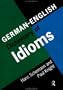 German/English Dictionary of Idioms