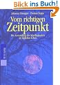 Vom richtigen Zeitpunkt, Die Anwendung des Mondkalenders im t�glichen Leben