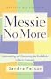Messie No More: Understanding and Overcoming the Roadblocks to Being Organized
