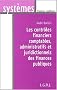 Les contr�les financiers comptables, administratifs et juridictionnels des finances publiques