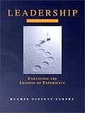 Leadership: Enhancing The Lessons Of Experience Richard L. Hughes, Robert C. Ginnett, Gordon J. Curphy