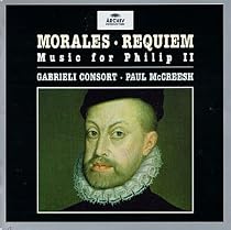 Morales: Music for Philip II