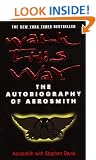 Walk This Way: The Autobiography of Aerosmith