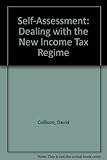Self-assessment : dealing with the new income tax regime