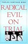 Radical Evil on Trial