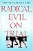 Radical Evil on Trial