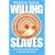 Willing Slaves: How the Overwork Culture is Ruling Our Lives