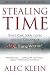 Stealing Time: Steve Case, Jerry Levin, and the Collapse of AOL Time Warner