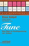 TUNE: Neue Wege zu Kundengewinnung und -bindung