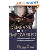 Demeaned But Empowered: The Social Power of the Urban Poor in Jamaica