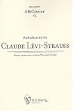 Ab�c�daire de Claude L�vi-Strauss
