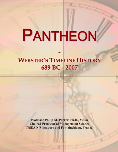 Pantheon: Webster's Timeline History, 689 BC - 2007