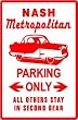 METROPOLITAN PARKING ONLY nash street sign
