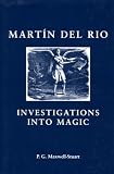 Investigations Into Magic: Martin del Rio (Social and Cultural Values in Early Modern Europe)