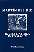 Investigations Into Magic: Martin del Rio (Social and Cultural Values in Early Modern Europe)
