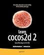 Learn cocos2d 2: Game Development for iOS