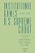 Books : Institutional Games and the U.s. Supreme Court (Constitutionalism and Democracy)