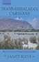 Trans-Himalayan Caravans: Merchant Princes and Peasant Traders in Ladakh