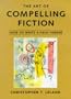 The Art of Compelling Fiction