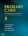 Primary Care: A Collaborative Practice, 4e (Primary Care: Collaborative Practice)