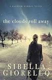 (THE CLOUDS ROLL AWAY ) BY Giorello, Sibella (Author) Paperback Published on (03 , 2010)