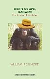 Books : Don't Go Ape, Darwin!