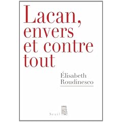 Lacan, envers et contre tout
