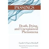 Passings: Death, Dying, and Unexplained Phenomena (Santa Monica Press)