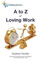 The A to Z of Loving Work
