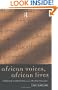 African Voices, African Lives: Personal Narratives from a Swahili Village