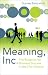 Meaning Inc.: The Blueprint for Business Success in the 21st Century