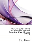 Produkt-Bild: Talbildung Und Glaziale Ablagerungen Zwischen Emme Und Reuss (German Edition)
