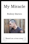 My Miracle: Based on a True Story