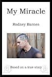 My Miracle: Based on a True Story