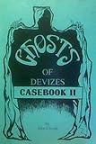 Ghosts of Devizes. Casebook 2