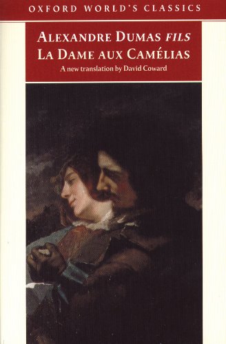 La Dame aux Camélias (Oxford World's Classics)