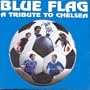 Blue Flag: A Tribute to Chelsea