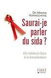 Saurai-je parler du Sida : Un m�decin face � la banalisation
