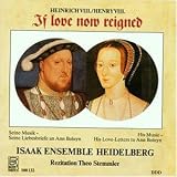 ｜Henry VIII: If Love Now Reigned