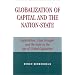Globalization of Capital and the Nation-State: Imperialism, Class Struggle, and the State in the Age of Global Capitalism