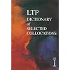 The LTP Dictionary of Selected Collocations