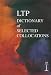 The
LTP
Dictionary
of
Selected
Collocations