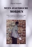 Produkt-Bild: Wenn Jugendliche morden (Book on Demand)