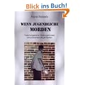 Wenn Jugendliche morden (Book on Demand)